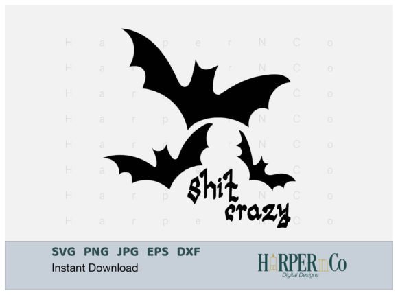 Download Bat S**T Crazy SVG, Funny Halloween PNG - Funny Collection
