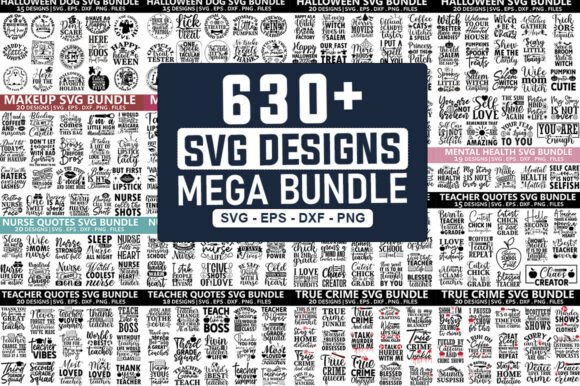 Download 630 SVG Designs Mega Bundle | 630 Unique - Premium Resources